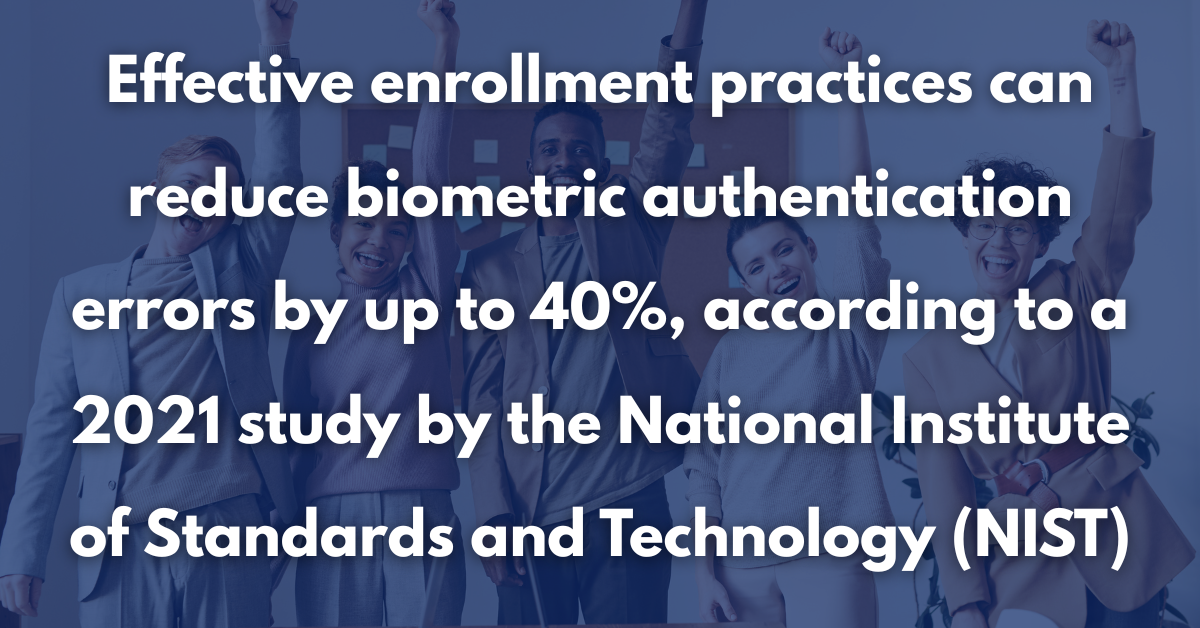 Biometric Security Optimization Tips - Effective enrollment practices can reduce biometric authentication errors by up to 40%, according to a 2021 study by the National Institute of Standards and Technology (NIST)